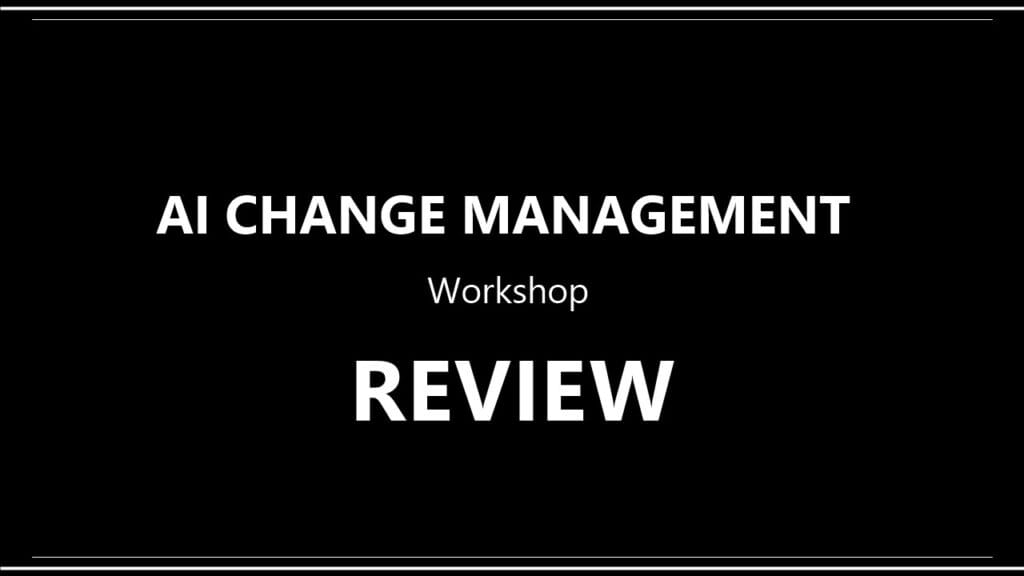 AI Change Management Workshop review - free AI Adoption Specialist training session