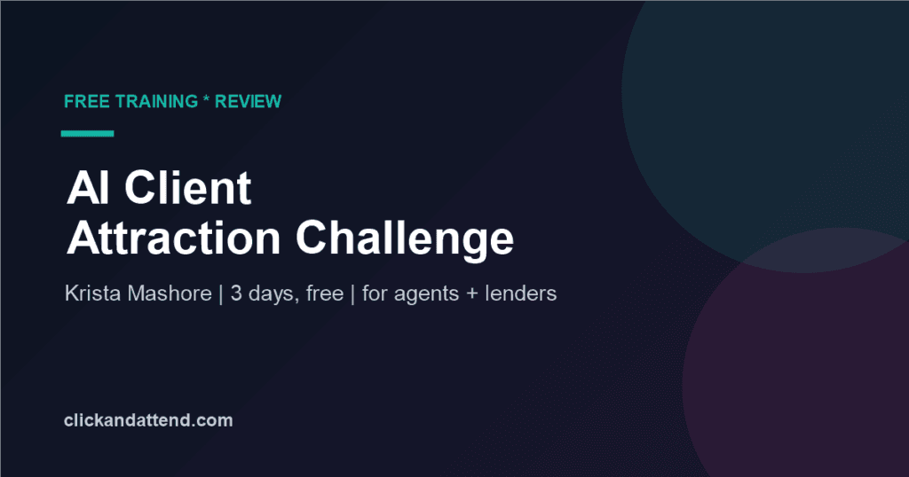 AI Client Attraction Challenge review: Krista Mashore free 3-day training for agents and lenders