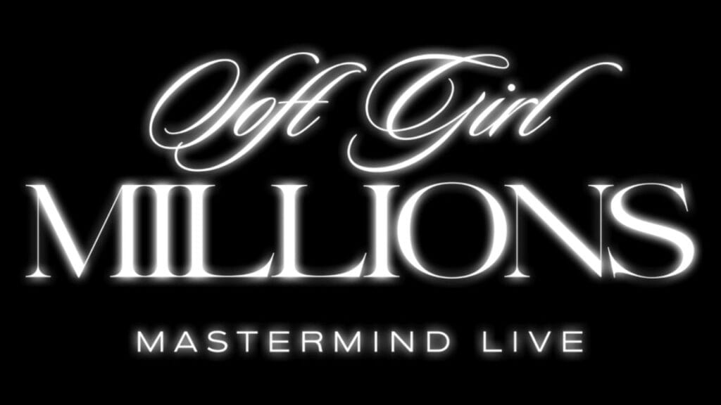 Soft Girl Millions: The Mastermind LIVE 2026 — in-person event Fort Lauderdale November 12–14