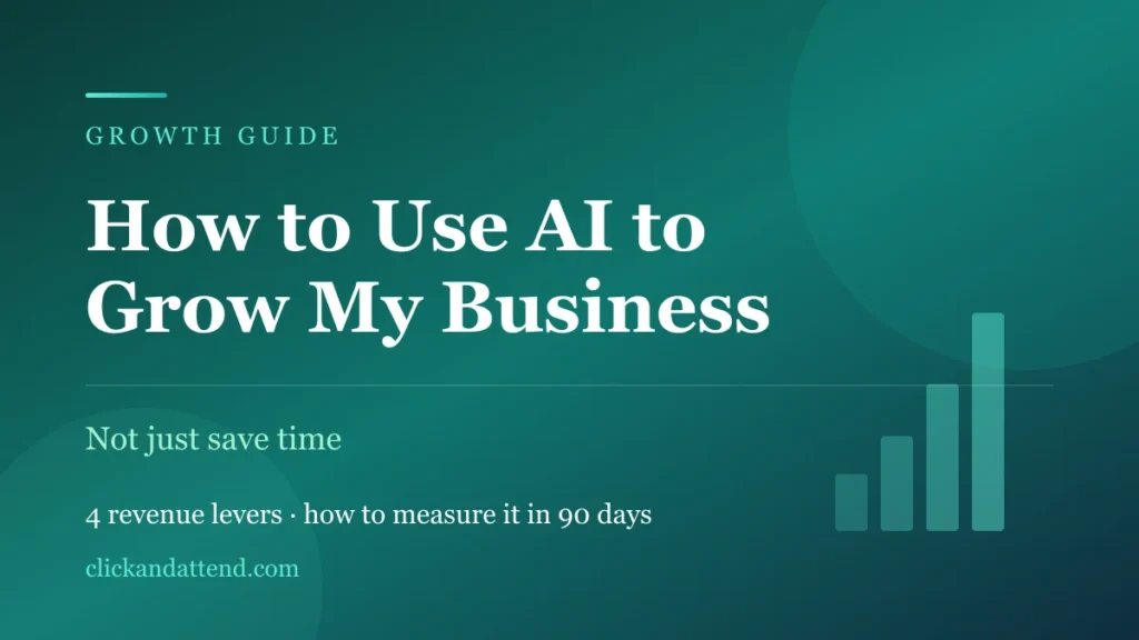 How to use AI to grow my business: the four revenue levers and how to measure results in 90 days