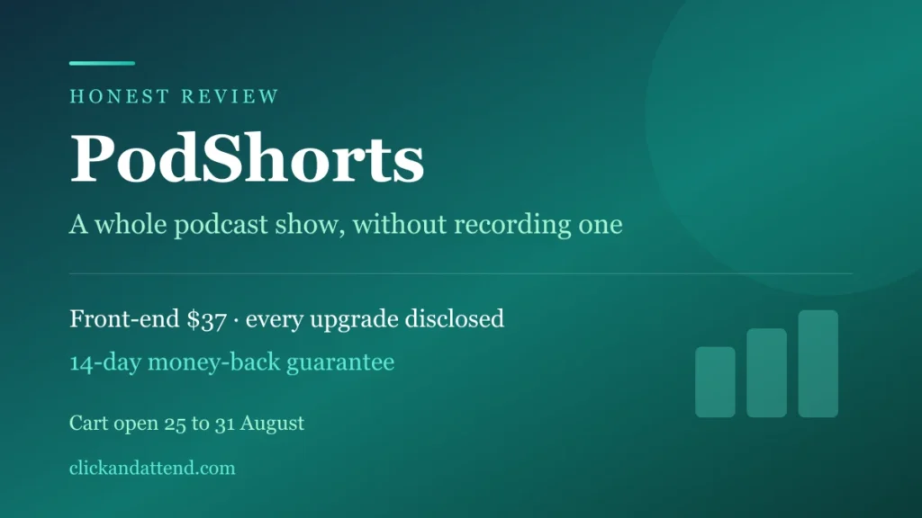 PodShorts review: a whole podcast show without recording one, front-end $37 with every upgrade disclosed, 14-day money-back guarantee