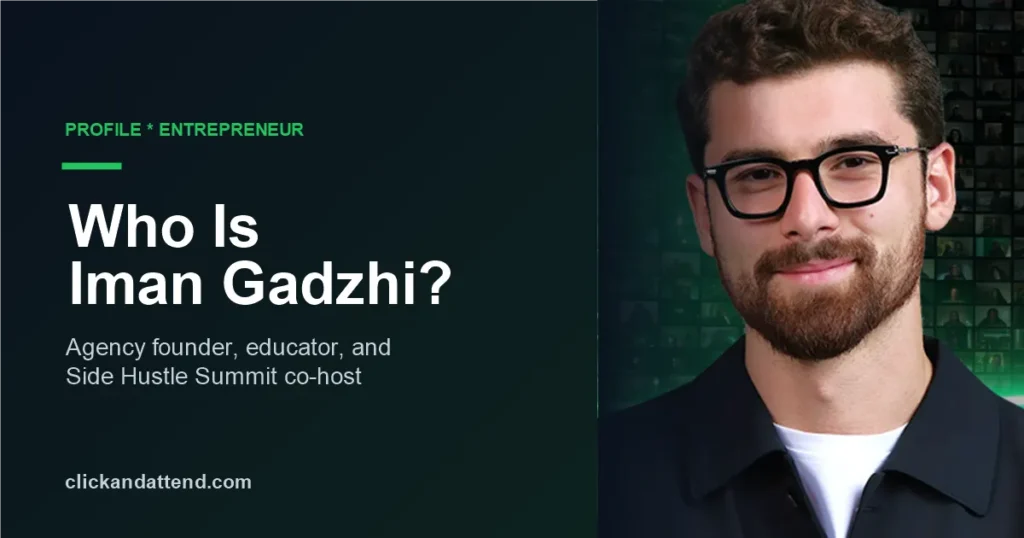 Who is Iman Gadzhi: agency founder, educator, and Side Hustle Summit co-host