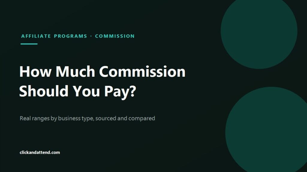 How much commission should you pay affiliates: sourced ranges for SaaS, ecommerce, digital products and B2B services