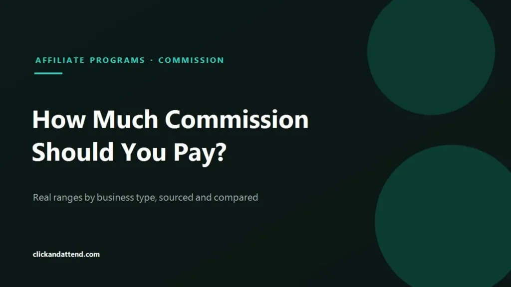 How much commission should you pay affiliates: sourced ranges for SaaS, ecommerce, digital products and B2B services